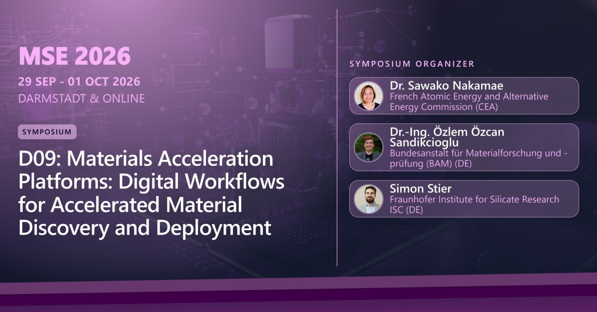 MSE 2026 - D09: Materials Acceleration Platforms: Digital Workflows for Accelerated Material Discovery and Deployment